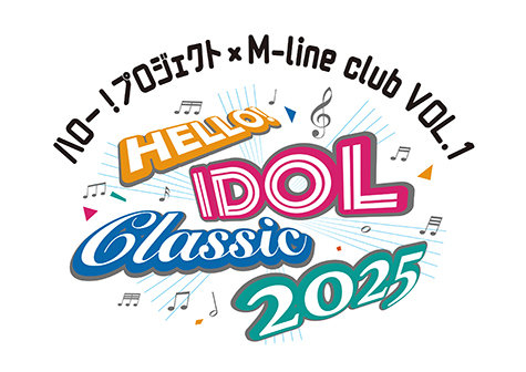 HELLO! IDOL CLASSIC 2025 ϥץȡM-line club VOL.1